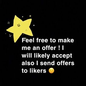 Open to all offers ! Feel free to send me some🙂